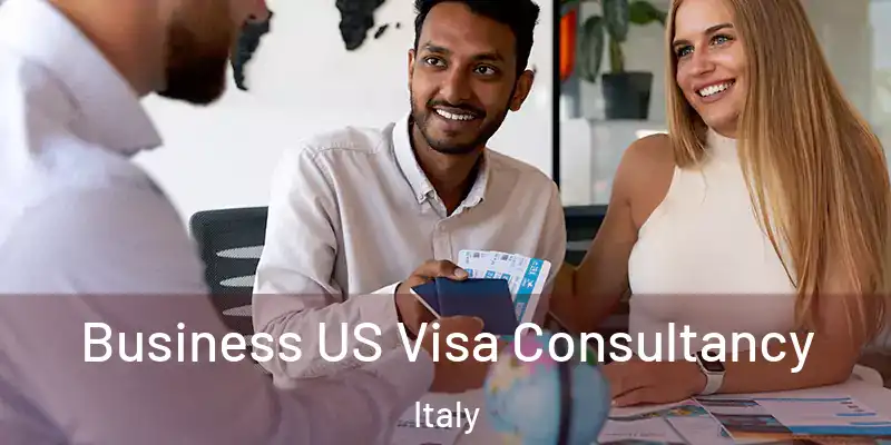  Business US Visa Consultancy Italy