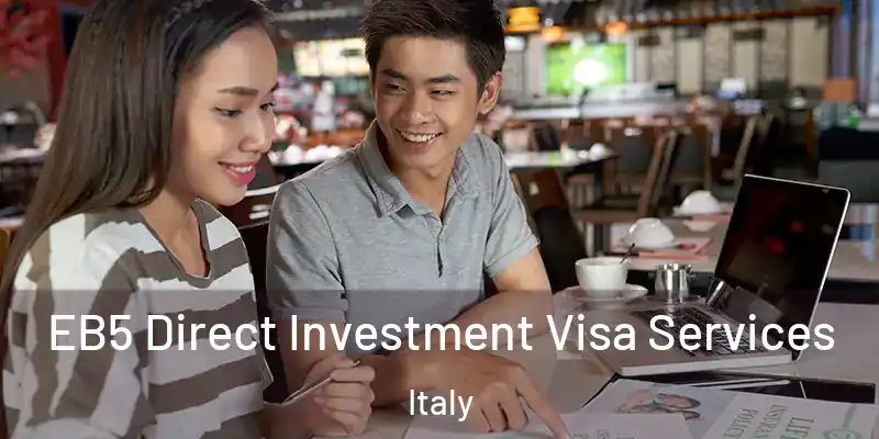  EB5 Direct Investment Visa Services Italy