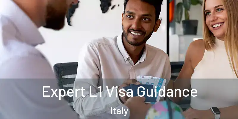  Expert L1 Visa Guidance Italy