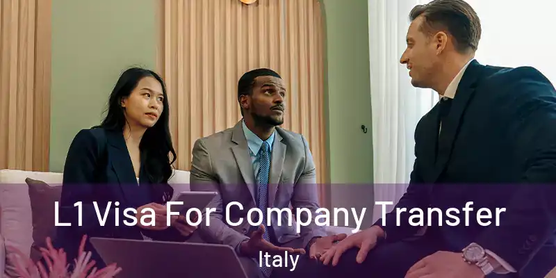  L1 Visa For Company Transfer Italy