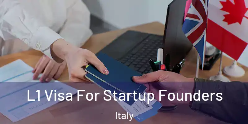  L1 Visa For Startup Founders Italy