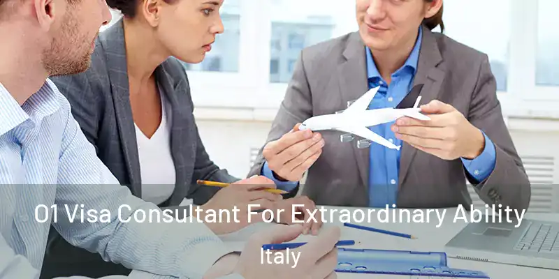  O1 Visa Consultant For Extraordinary Ability Italy
