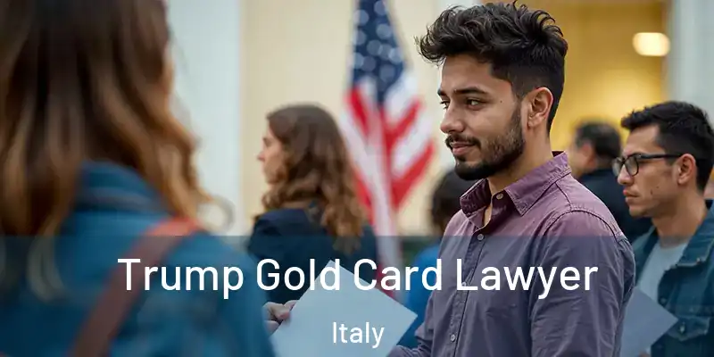  Trump Gold Card Lawyer Italy