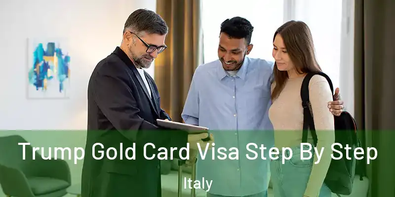  Trump Gold Card Visa Step By Step Italy