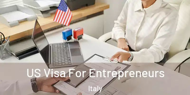  US Visa For Entrepreneurs Italy