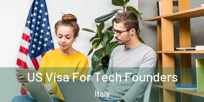  US Visa For Tech Founders Italy